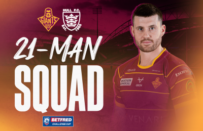 21-MAN SQUAD FOR HULL FC CUP CLASH
